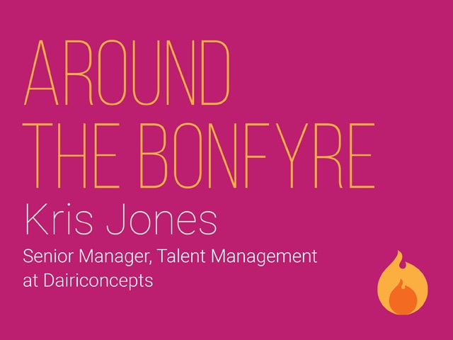 Around the Bonfyre with Kris Jones, Sr. Manager, Talent Management at Dairiconcepts