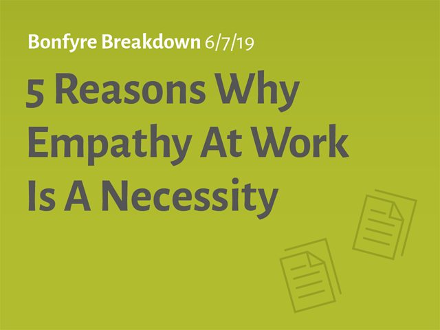 5 Reasons Why Empathy at Work is a Necessity