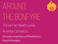 Around the Bonfyre: Anahita Cameron on Importance of Flexibility in People Strategies