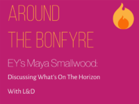 Around the Bonfyre: Maya Smallwood Discusses What’s On The Horizon With L&D