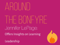 Around the Bonfyre: Jennifer LePage Offers Insights on Learning Leadership