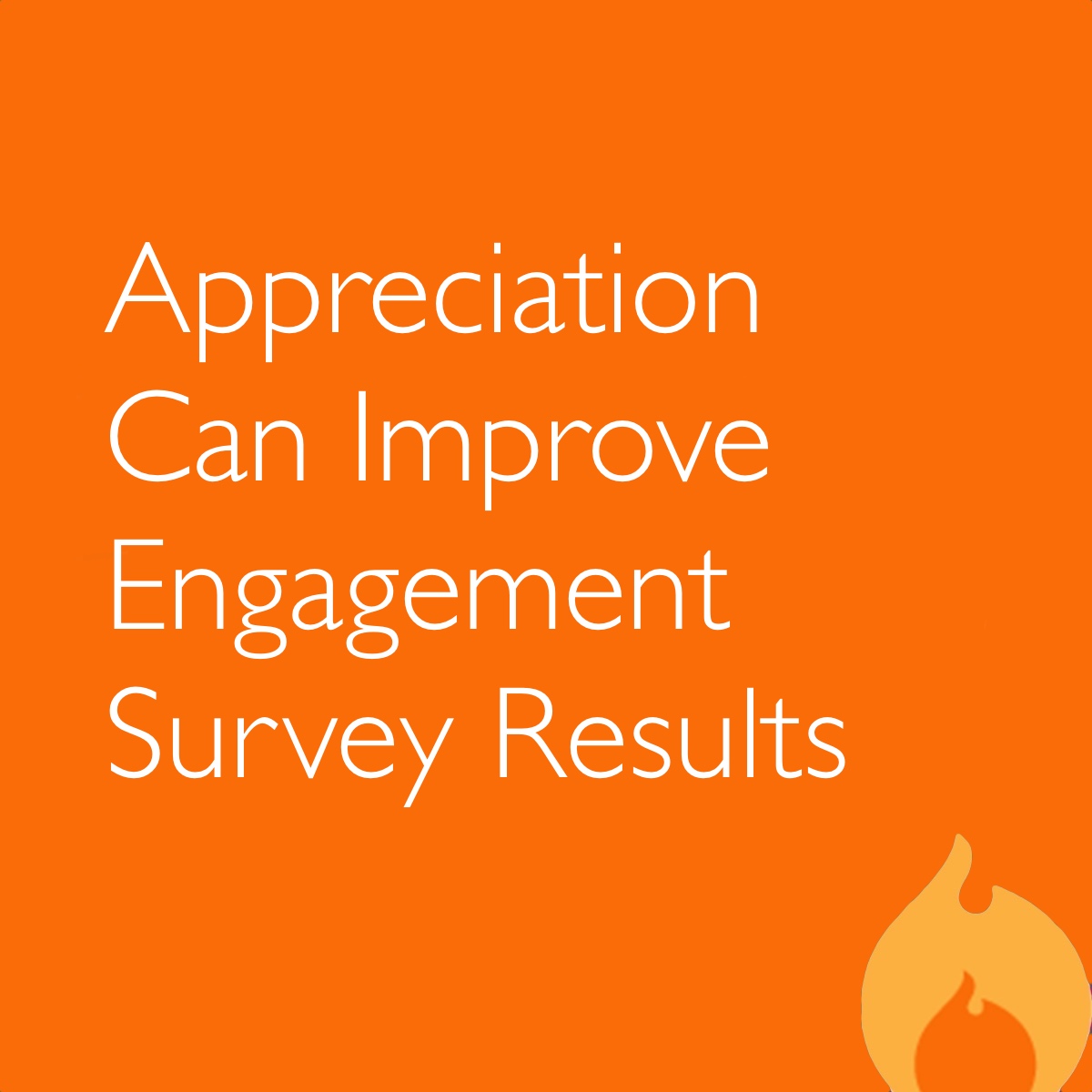 4. Enhancing Action Plans and Surveys: The Role of Appreciation