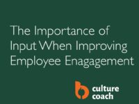 The Importance of Employee Input When Improving Employee Engagement Scores